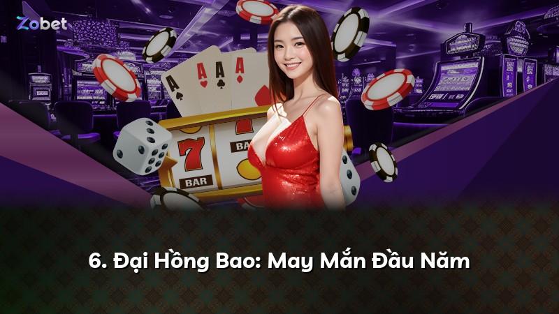 6. Đại Hồng Bao: May Mắn Đầu Năm